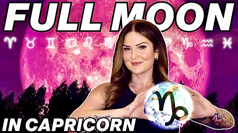Full Moon in Capricorn 2025 | All 12 Signs