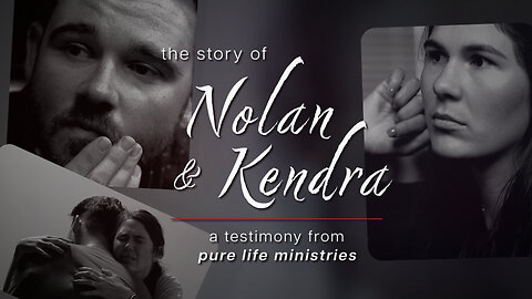 The Story of Nolan & Kendra