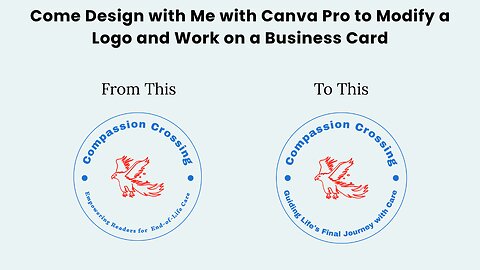 Come Design with Me with Canva Pro to Modify a Logo and Work on a Business Card