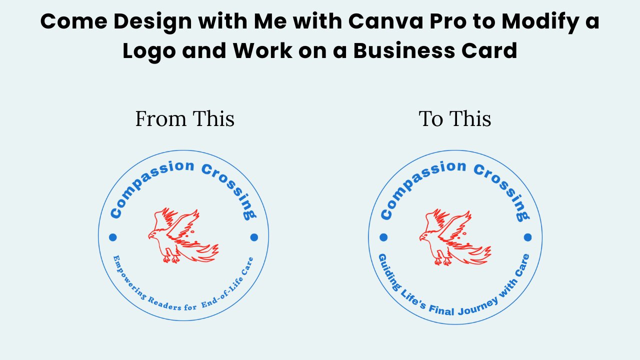 Come Design with Me with Canva Pro to Modify a Logo and Work on a Business Card