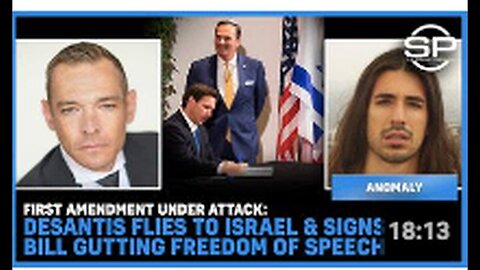 "First Amendment Threatened: DeSantis Visits Israel, Signs Bill Limiting Free Speech"