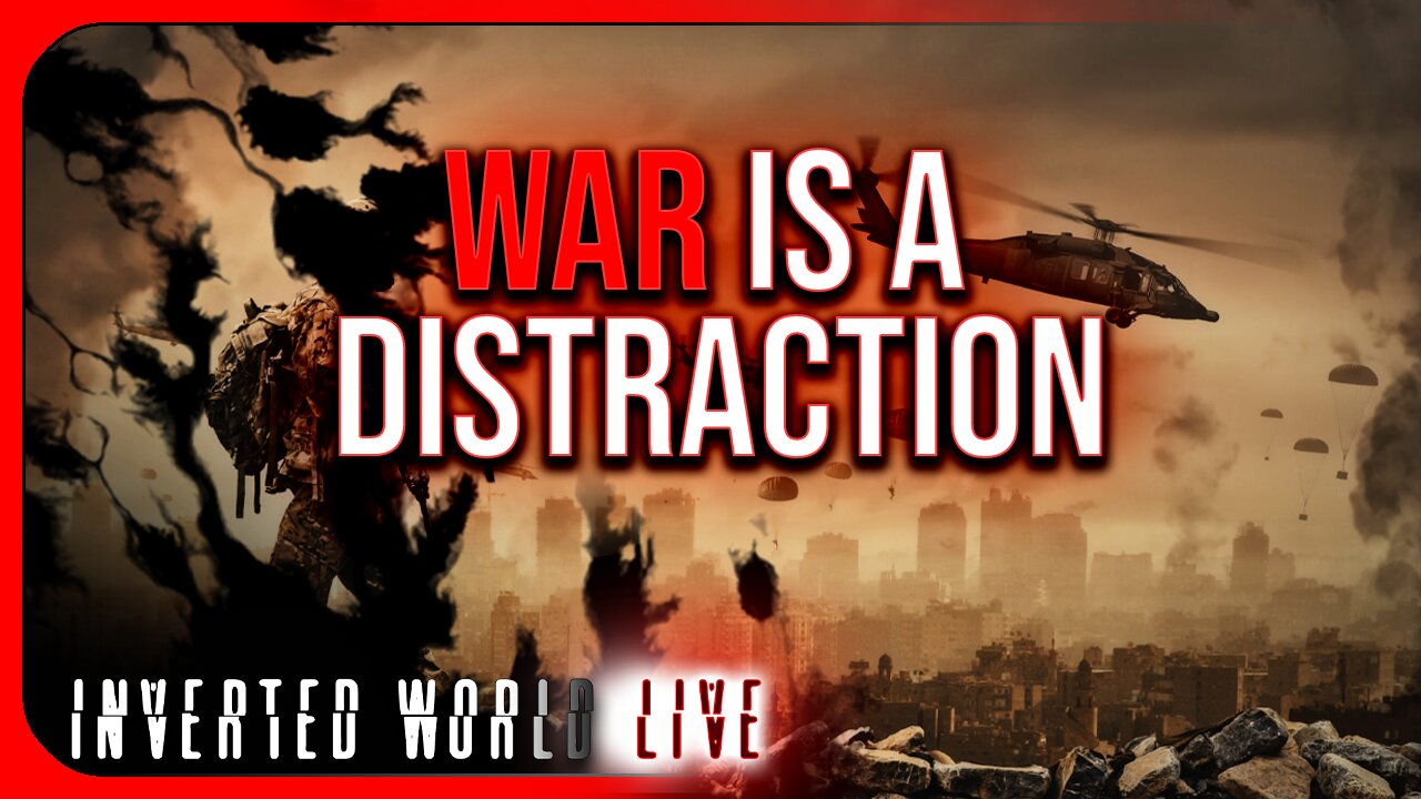 War is a Distraction