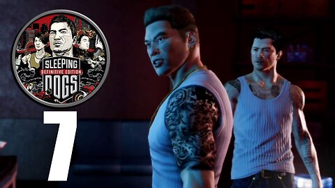 Sleeping Dogs Definitive Edition Part 7 : Winston & Shen Revenge Plan Begins (Gameplay Walkthrough)