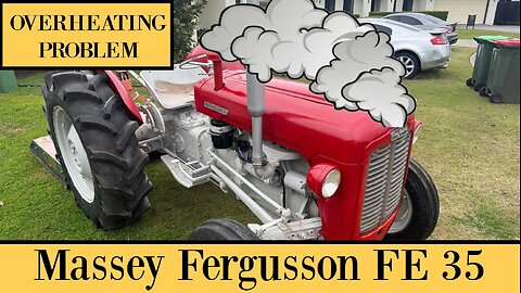 Massey Ferguson FE35 Tractor fixing overheating problem FE-35 radiator clogged