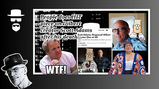 PEOPLE DROPS HIT PIECE ON SCOTT ADAMS JUST HRS AFTER DEATH...