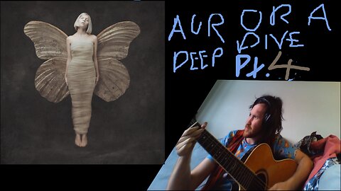 AURORA DEEP DIVE PT.4 - Analysing Structure, Texture & Instrumentation (streamed 2025/06/19)