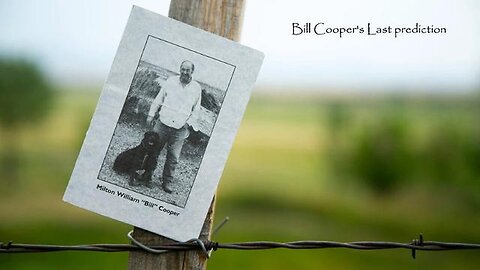 "Unveiling the Mysteries: An In-depth Analysis of Bill Cooper's Final Prophecy"
