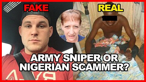Army Sniper Or Nigerian Romance Scammer?