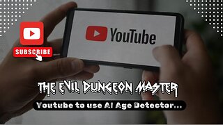 YouTube's at it again - Rolling out AI Age Verification, What it COULD mean.