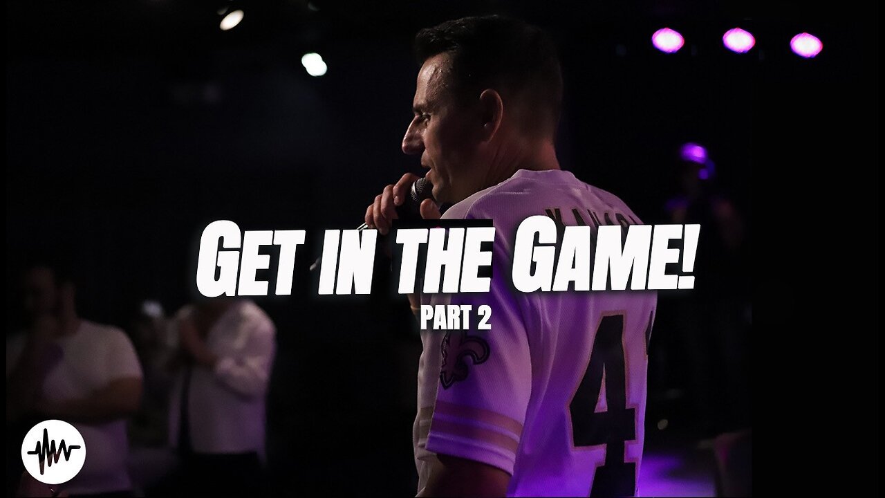Get In The Game Pt2