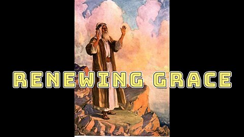 Renewing God’s Covenant: A Bible Story of Grace (Exodus 34)