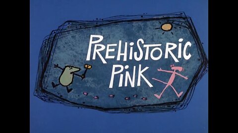 The Pink Panther - "Prehistoric Pink"