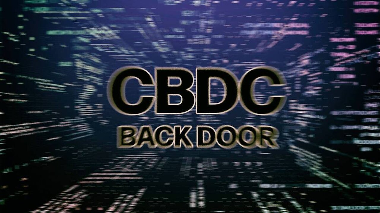 Is The CBDC Backdoor Still Open?