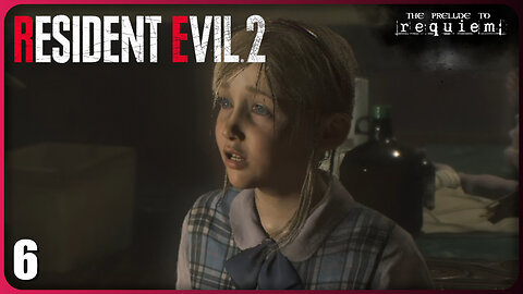 Don't See Me! | The Prelude to Requiem | Resident Evil 2 Remake [Part 6]