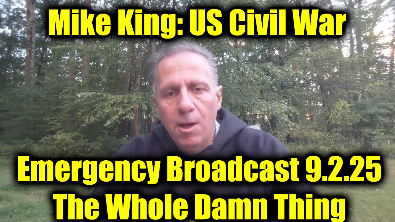 Mike. 9.2.2025 - US Civil War, The Whole Damn Thing