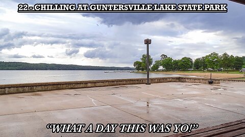 CHILLING AT GUNTERSVILLE LAKE STATE PARK