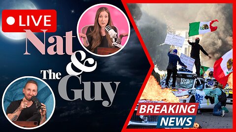 Protests Continue In United States, And Other News | Nat and The Guy LIVE