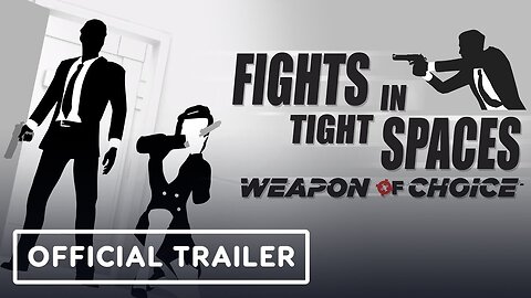 Fights in Tight Spaces - Weapon of Choice - Official Animated Trailer