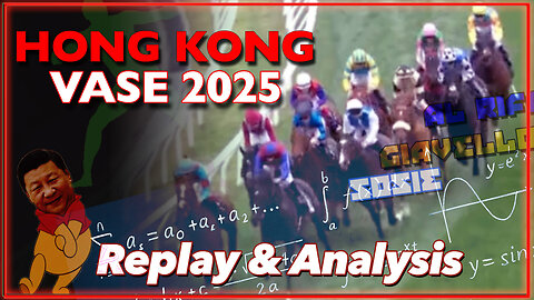 2025 Hong Kong Vase | Replay & Analysis