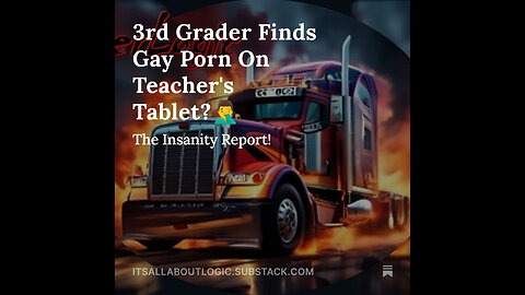 3rd Grader Finds Gay Porn On Teacher's Tablet?🤦‍♂️