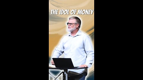 The idol of money