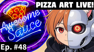Awesome Sauce PIZZA ART LIVE Ep. #48: DasThief from Losing@