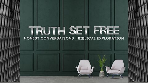 Truth Set Free UNCUT EP 002 // Canon of Scripture