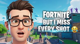 Fortnite but I Miss Every Shot 😂
