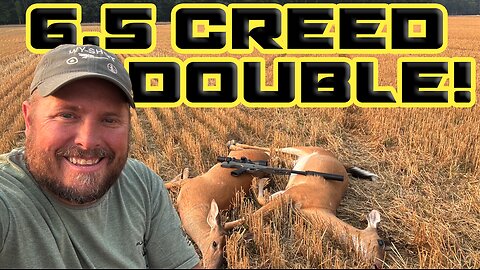 6.5 Creedmoor Whitetail Double in Under 20 Seconds!