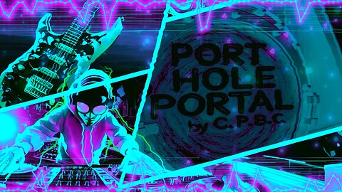 C.P.B.C. - Port Hole Portal (Full Album)