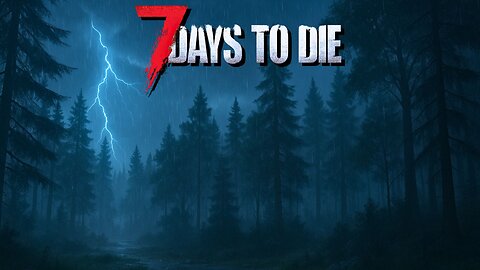 Rainy Night in the Navezgane 🌧 | 7 Days to Die Co-Op LIVE