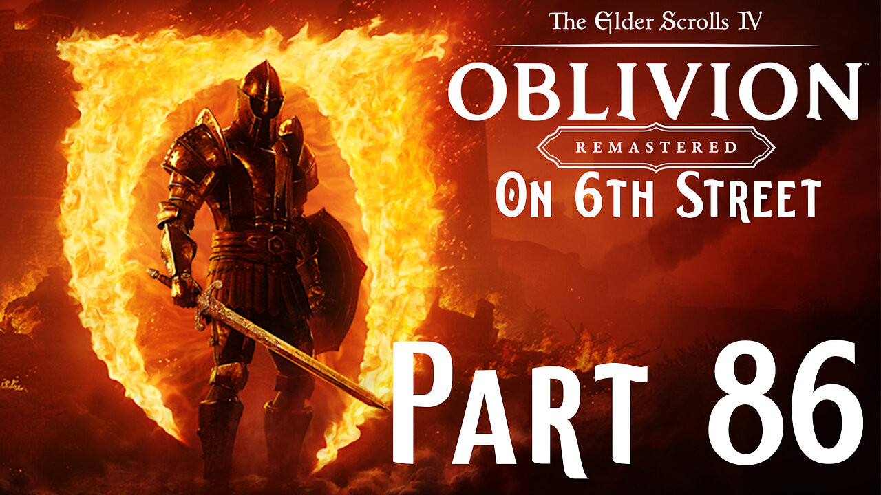 Declaring War on Hell | Oblivion Remastered Part 86