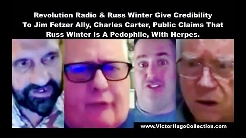 Revolution Radio Gives Credibility To Jim Fetzer Ally Charles Carter Claim Russ Winter Is Pedophile