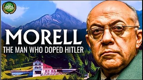 Theodor Morell - The Doctor Who Doped Hitler