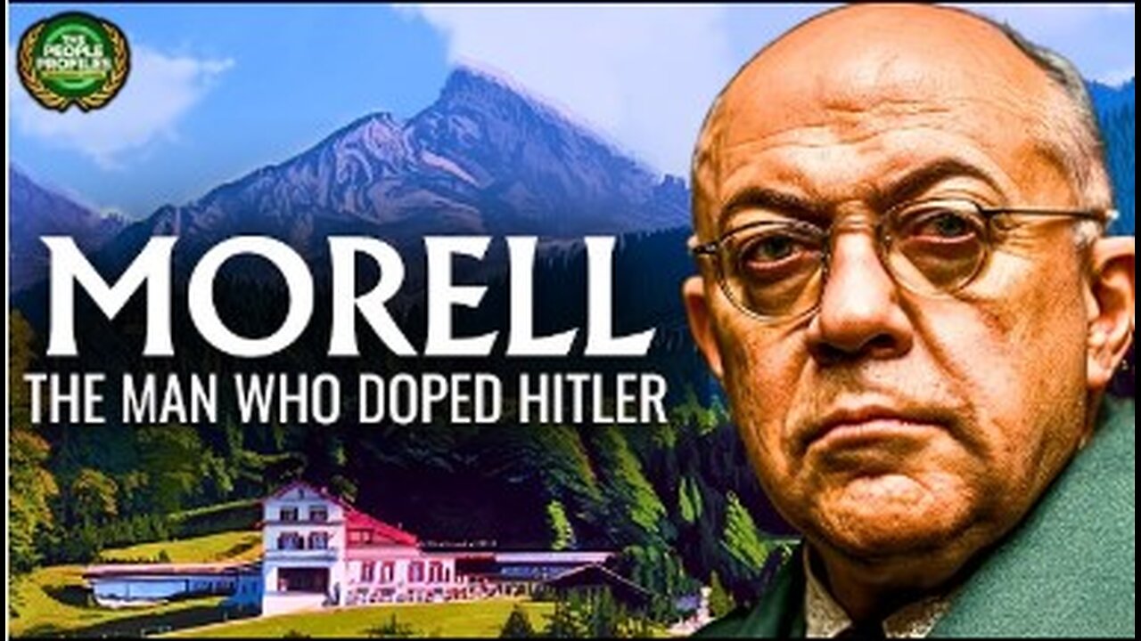 Theodor Morell - The Doctor Who Doped Hitler