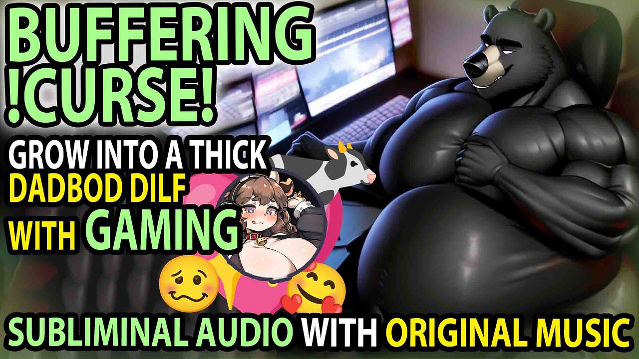 👾 BUFFERING !CURSE! 👾 Gaming/Media Causes Limitless Musclegut / DILF / Dadbod Growth Subliminal 💖🐄