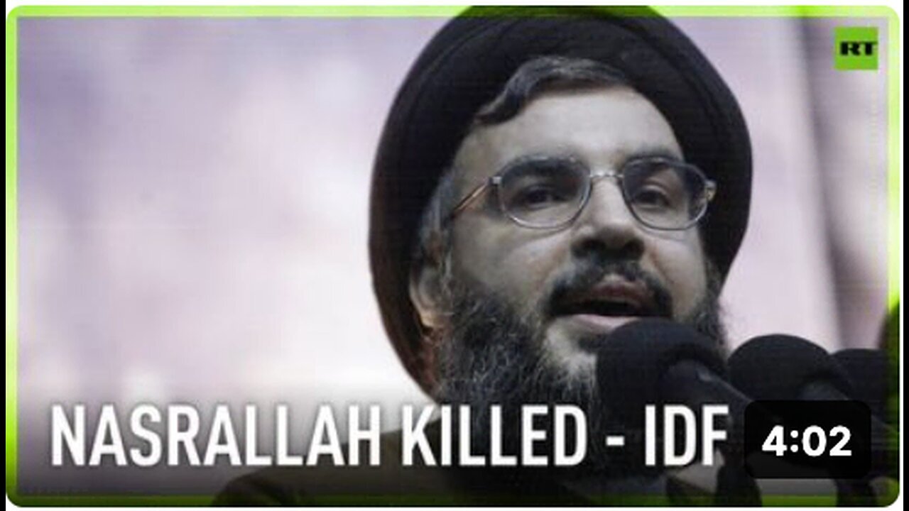 "Israeli Military Kills Hezbollah Leader Hassan Nasrallah"