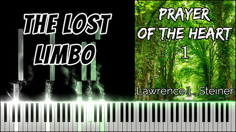 THE LOST LIMBO - Prayer of the Heart - Vol. 1 | Piano Tutorial