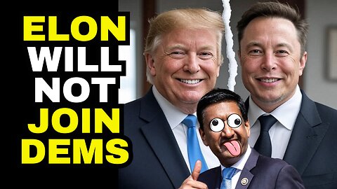 Delusional Democrats Want Elon Musk To Support Them After Trump Feud