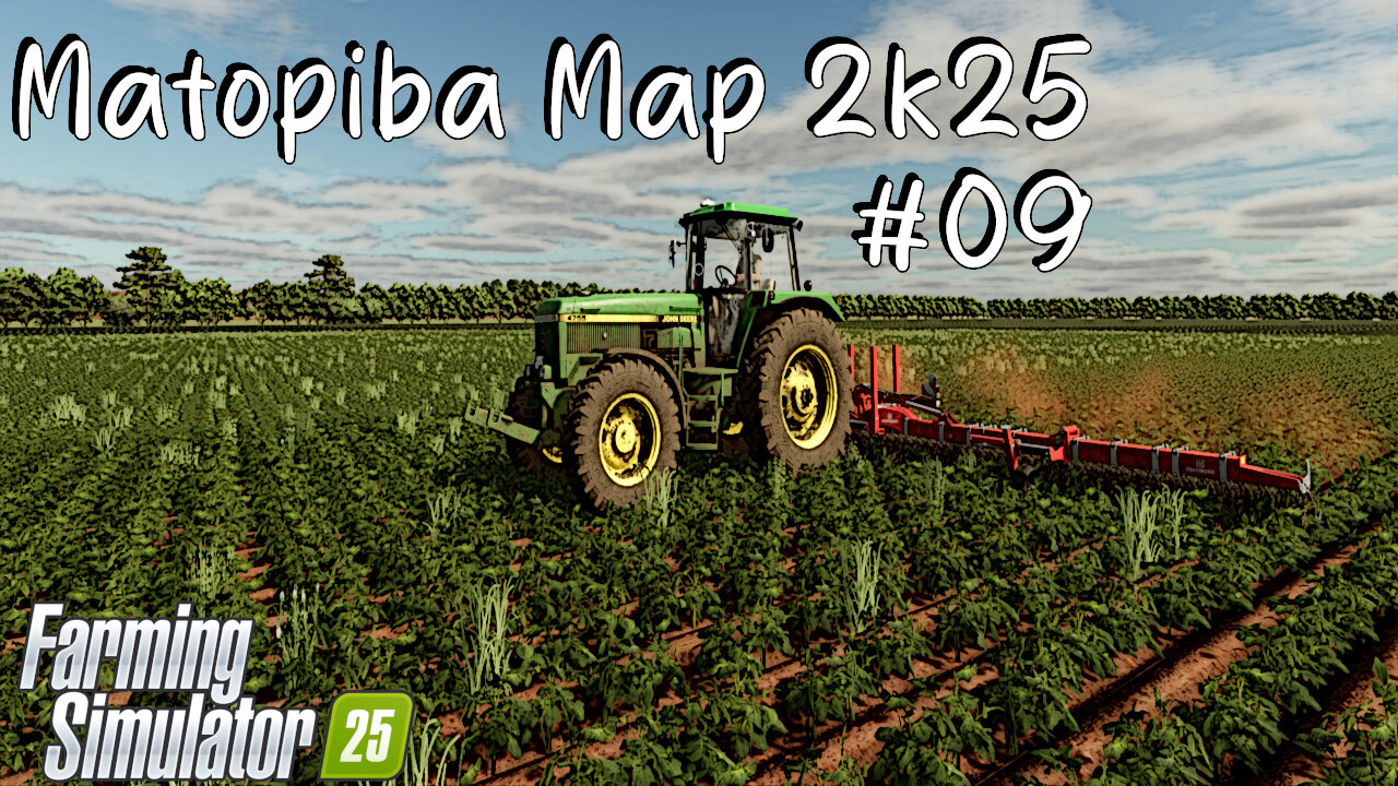 Matopiba Map 2K25 | #09 | Farming Simulator 25