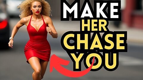 How To Make Any Woman Instantly CHASE YOU | Female Psychology