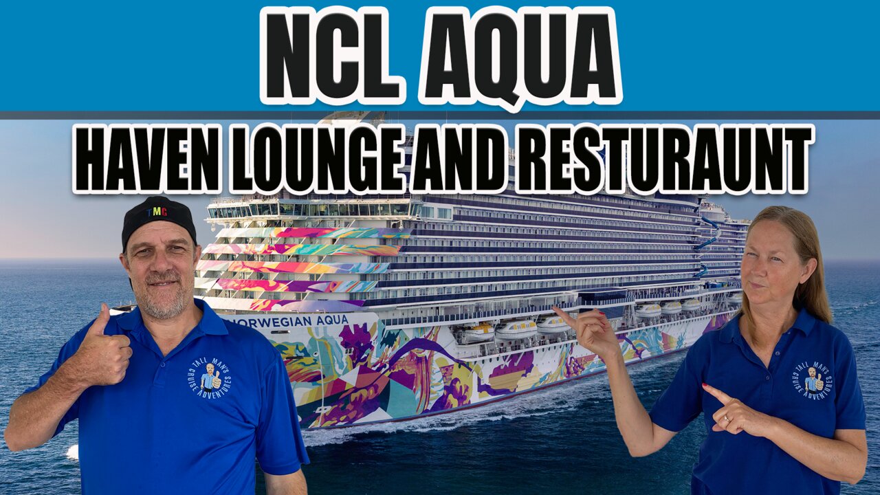 What’s Inside the NCL Aqua Haven Lounge & Restaurant | Tall Man's Cruise Adventures