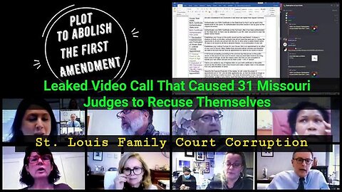 "Exposed: The Leaked Video Call Forcing 31 Missouri Judges to Step Down - Feb 2021"