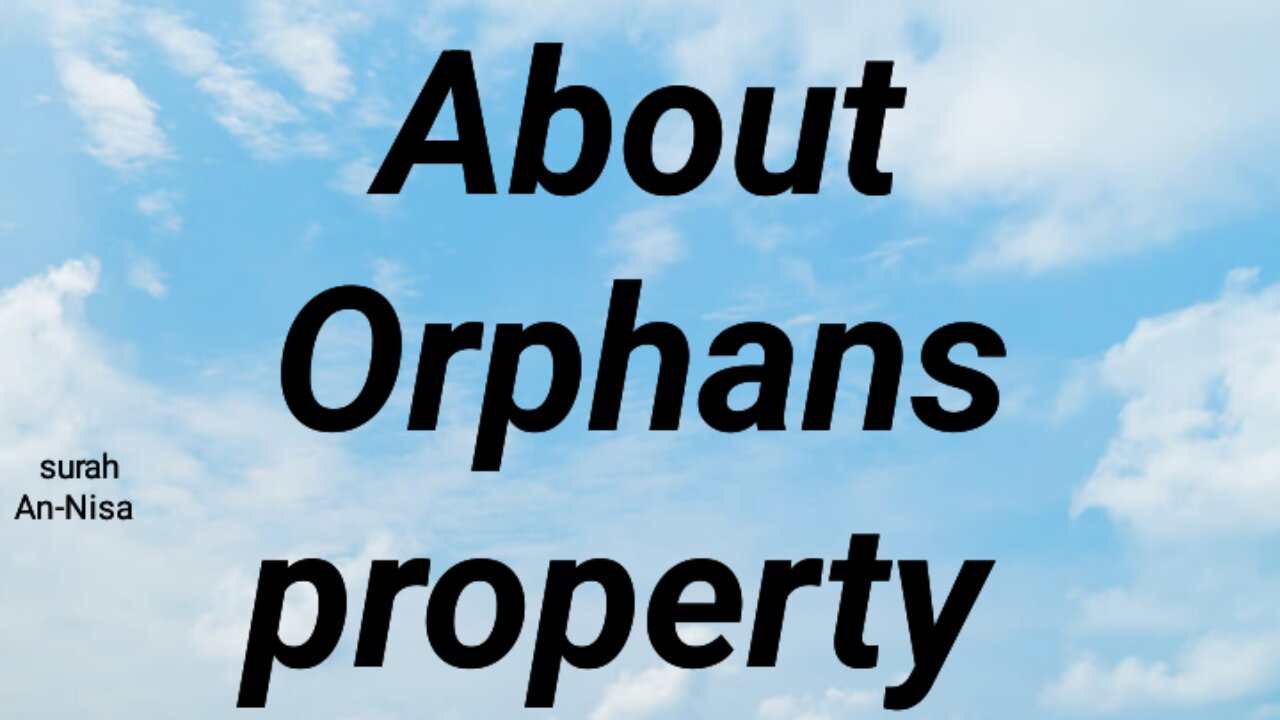About Orphans property