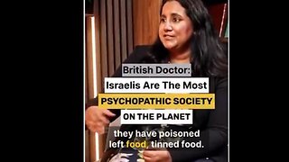 "Israelis are the Most Psychopathic Society on the Planet"