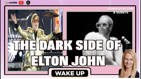 EP. 180 WAKE UP INVESTIGATES: ELTON JOHN: 30 JANUARY 2026