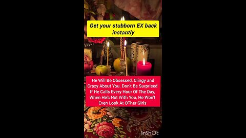 Get your stubborn EX back instantly