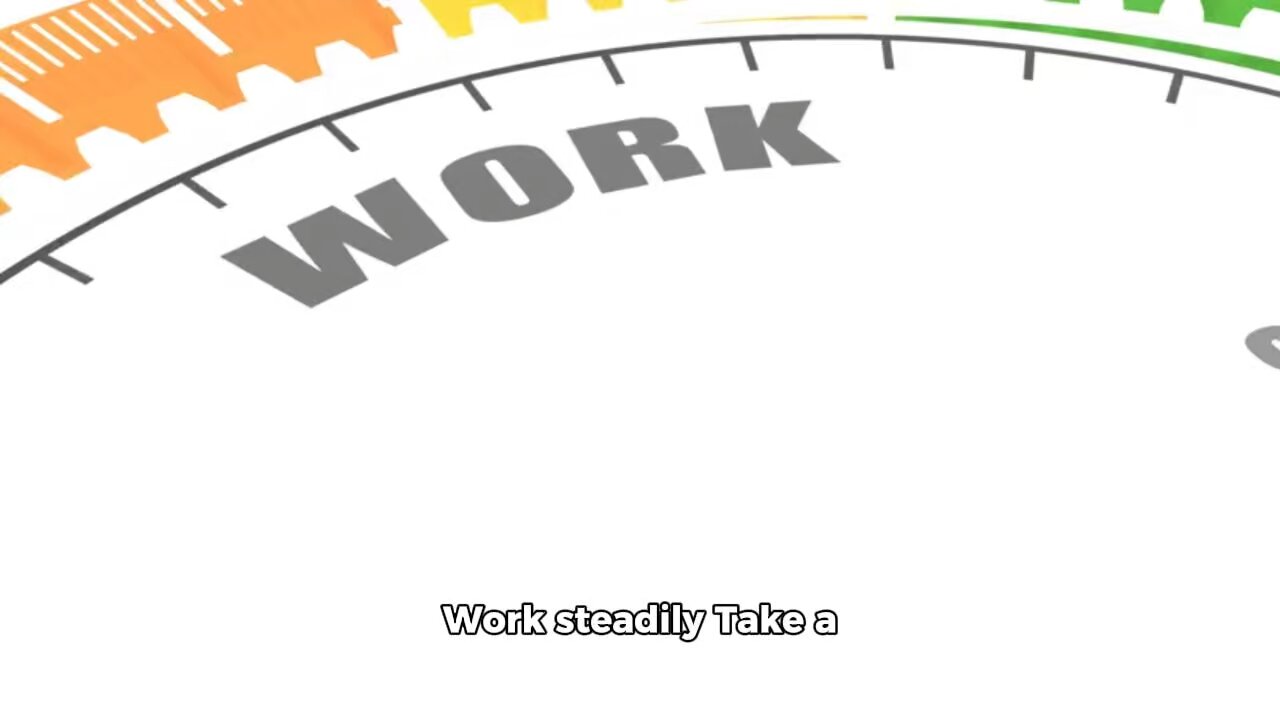 Work Steadily
