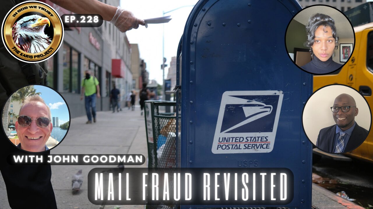 Ep. 228 – Mail Fraud Revisited – A Patriotic Battle for Truth Ignites!