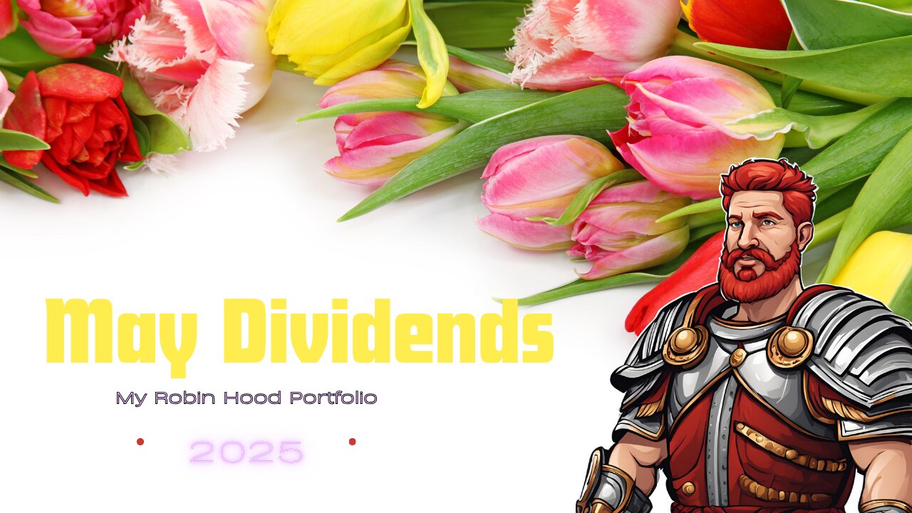 May 2025 Dividends from my Robin Hood account!